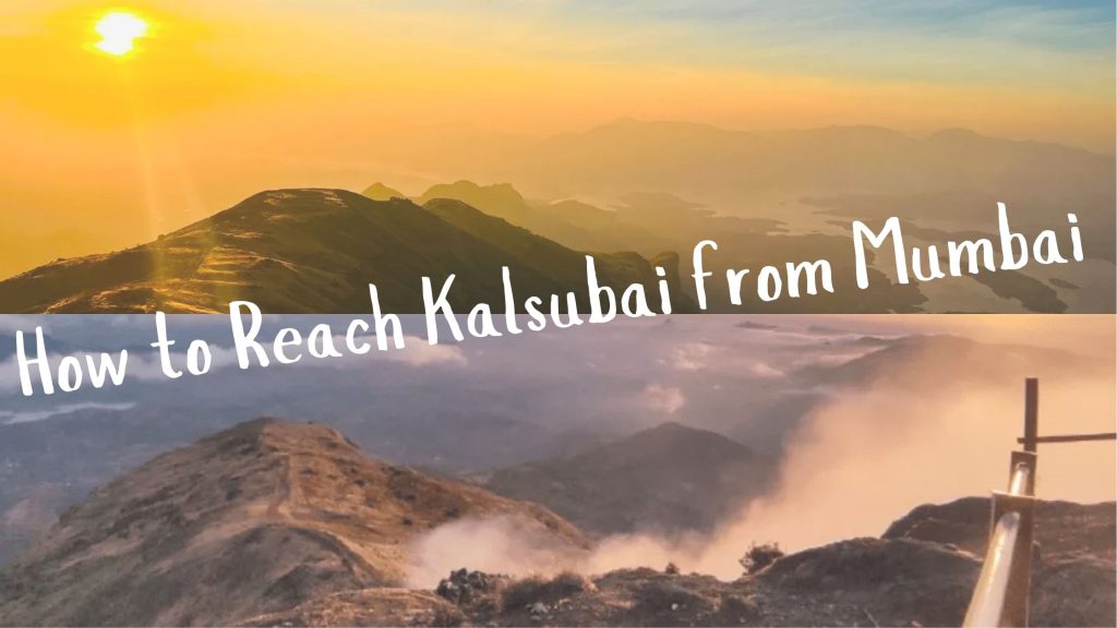 How to Reach Kalsubai from Mumbai