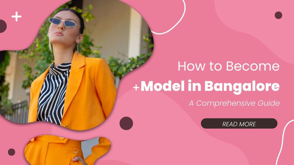 successful modeling career in Bangalore