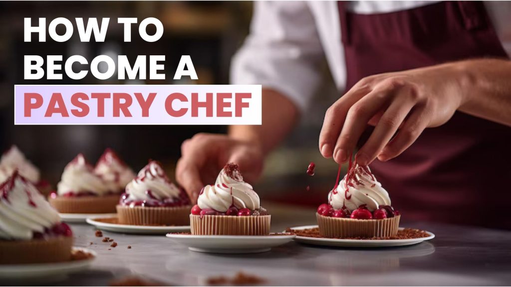 The first step in becoming a pastry chef is to develop a genuine love for baking.