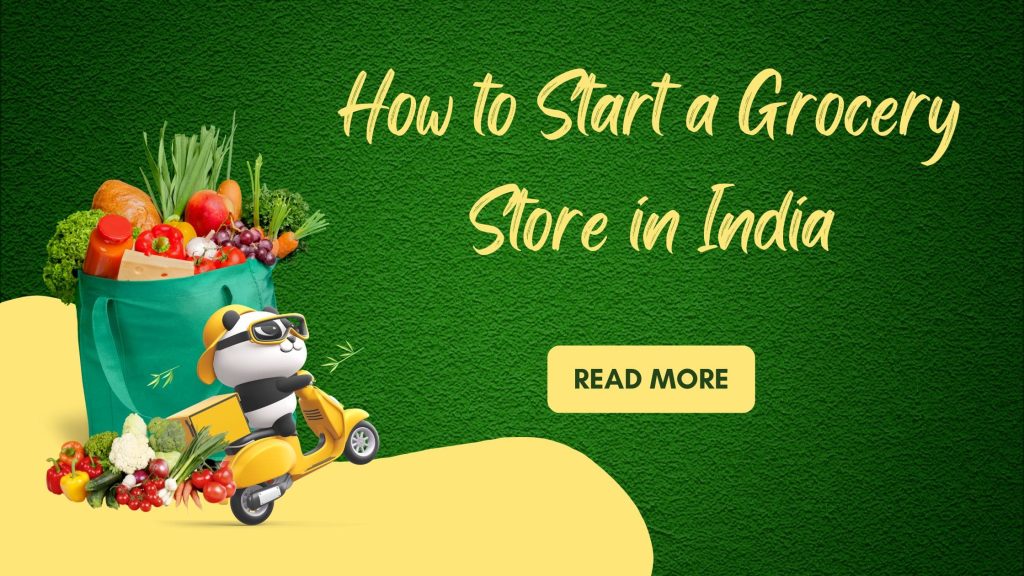 How to Start a Grocery Store in India