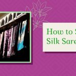 How to Store Silk Sarees