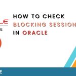 Blocking sessions in Oracle