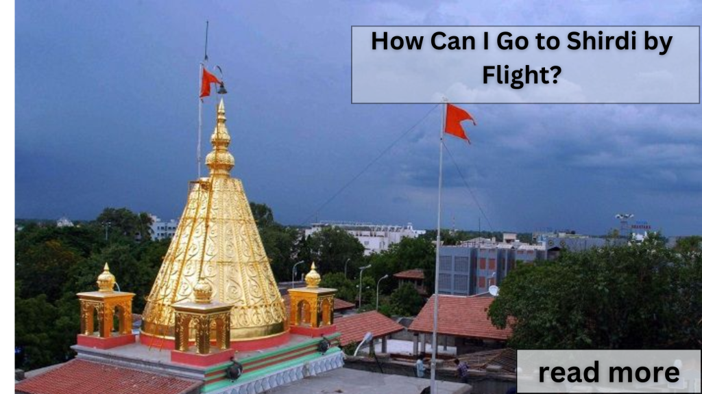 How Can I Go to Shirdi.